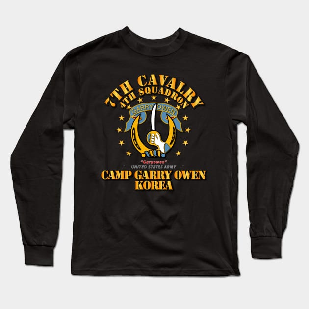 4th Squadron 7th Cavalry - Camp Gary Owen Korea Long Sleeve T-Shirt by twix123844